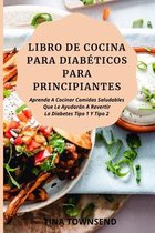 Libro de Cocina Para Diabeticos Para Principiantes