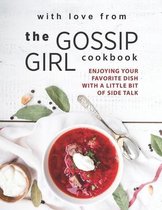 With Love from The Gossip Girl Cookbook