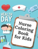 Nurse Coloring Book For Kids