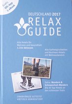RELAX Guide 2017 Deutschland ¿ Der kritische Wellness- und Gesundheitshotelführer Extra: die besten Hotels für Ihren Wander- und Schneeschuhwanderurlaub, gratis eBook und Scan-App.
