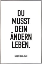 JUNIQE - Poster met kunststof lijst Ändern Leben -40x60 /Wit & Zwart