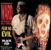 Robert Ward - Fear No Evil