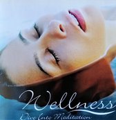 Wellness - Dive Into Meditation (compilation)