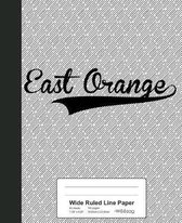 Wide Ruled Line Paper: EAST ORANGE Notebook