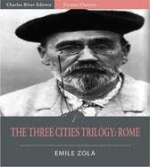 The Three Cities Trilogy: Rome (Illustrated Edition)
