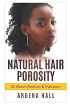 Natural Hair Porosity