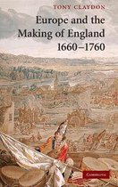 Europe and the Making of England, 1660 1760