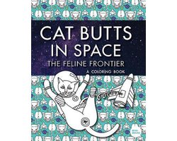 Cat Butts In Space (The Feline Frontier!)