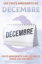 Les faits amusants de decembre