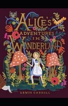 Alice's Adventures in Wonderland By Lewis Carroll (Illustrated Edition)