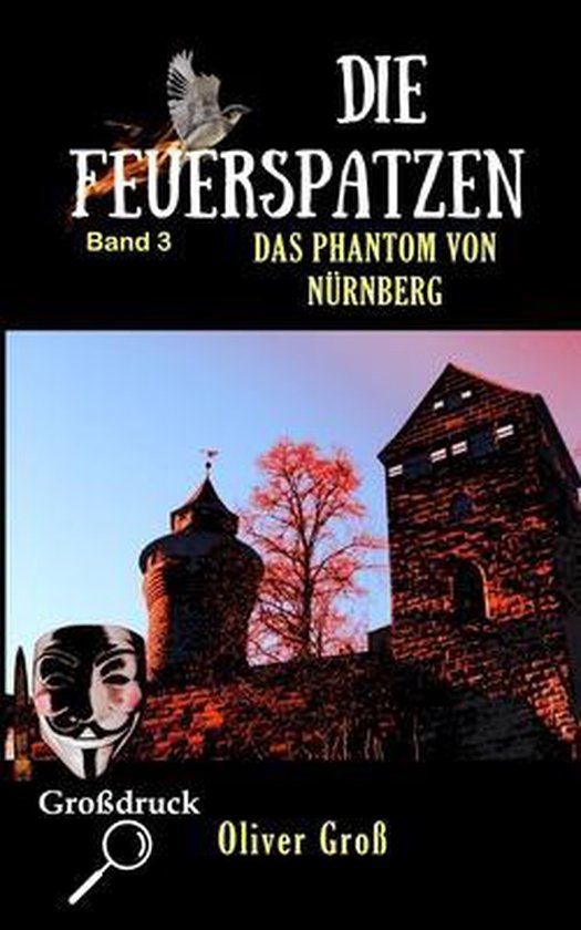 Die Feuerspatzen - Die Spannende Detektivserie Aus Franken-Die ...
