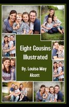 Eight Cousins Illustrated
