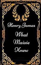 What Maisie Knew Illustrated