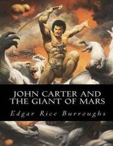 John Carter and the Giant of Mars (Annotated)