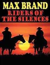 Riders of the Silences (Annotated)