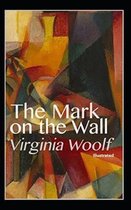The Mark on the Wall (Illustrated)