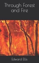 Through Forest and Fire