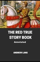 The Red True Story Book Annotated