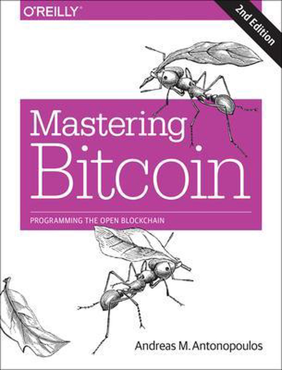 Mastering Bitcoin 2e - Andreas Antonopoulos