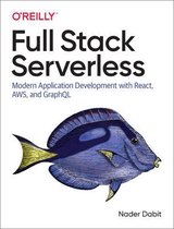 Full Stack Serverless Modern Application Development with React, AWS, and GraphQL