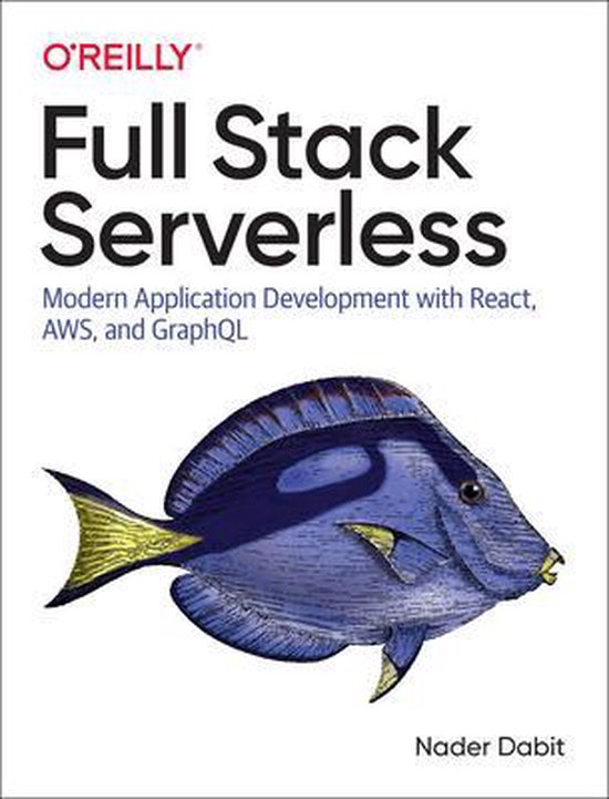 Full Stack Serverless Modern Application Development with Re ... - cover
