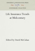 THE S. S. HUEBNER FOUNDATION FOR INSURANCE EDUCATION LECTURES- Life Insurance Trends at Midcentury