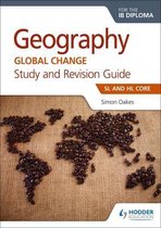 Geography for the IB Diploma Study and Revision Guide SL and HL Core SL and HL Core