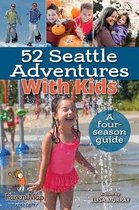 52 Seattle Adventures with Kids