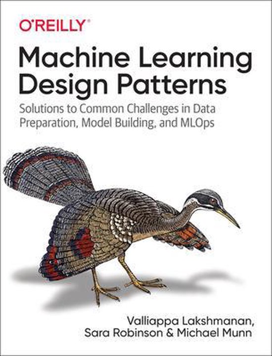 Boek cover Machine Learning Design Patterns van Valliappa Lakshmanan (Paperback)