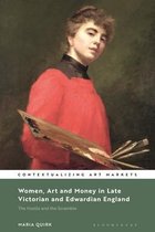 Contextualizing Art Markets- Women, Art and Money in England, 1880-1914