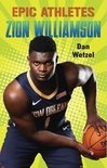 Epic Athletes- Epic Athletes: Zion Williamson