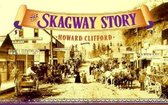 The Skagway Story