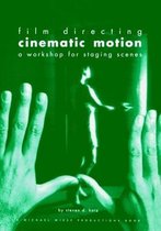 Film Directing, Cinematic Motion