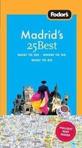Fodor's Madrid's 25 Best