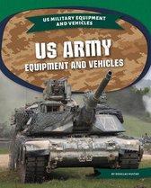 US Army Equipment and Vehicles