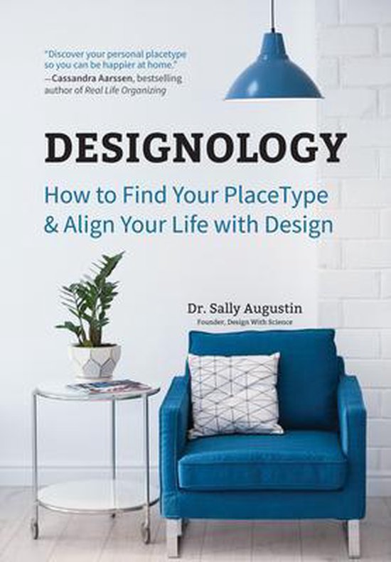 Designology: How to Find Your Placetype and Align Your Life  ... - cover