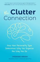 The Clutter Connection: How Your Personality Type Determines Why You Organize the Way You Do (Home Cleaning, for Fans of the Home Edit, Clutte