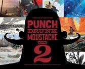 Punch Drunk Moustache, Round 2