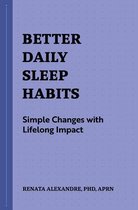 Better Daily Habits- Better Daily Sleep Habits