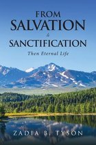 From Salvation To Sanctification