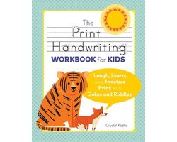The Print Handwriting Workbook for Kids: Laugh, Learn, and Practice Print with Jokes and Riddles