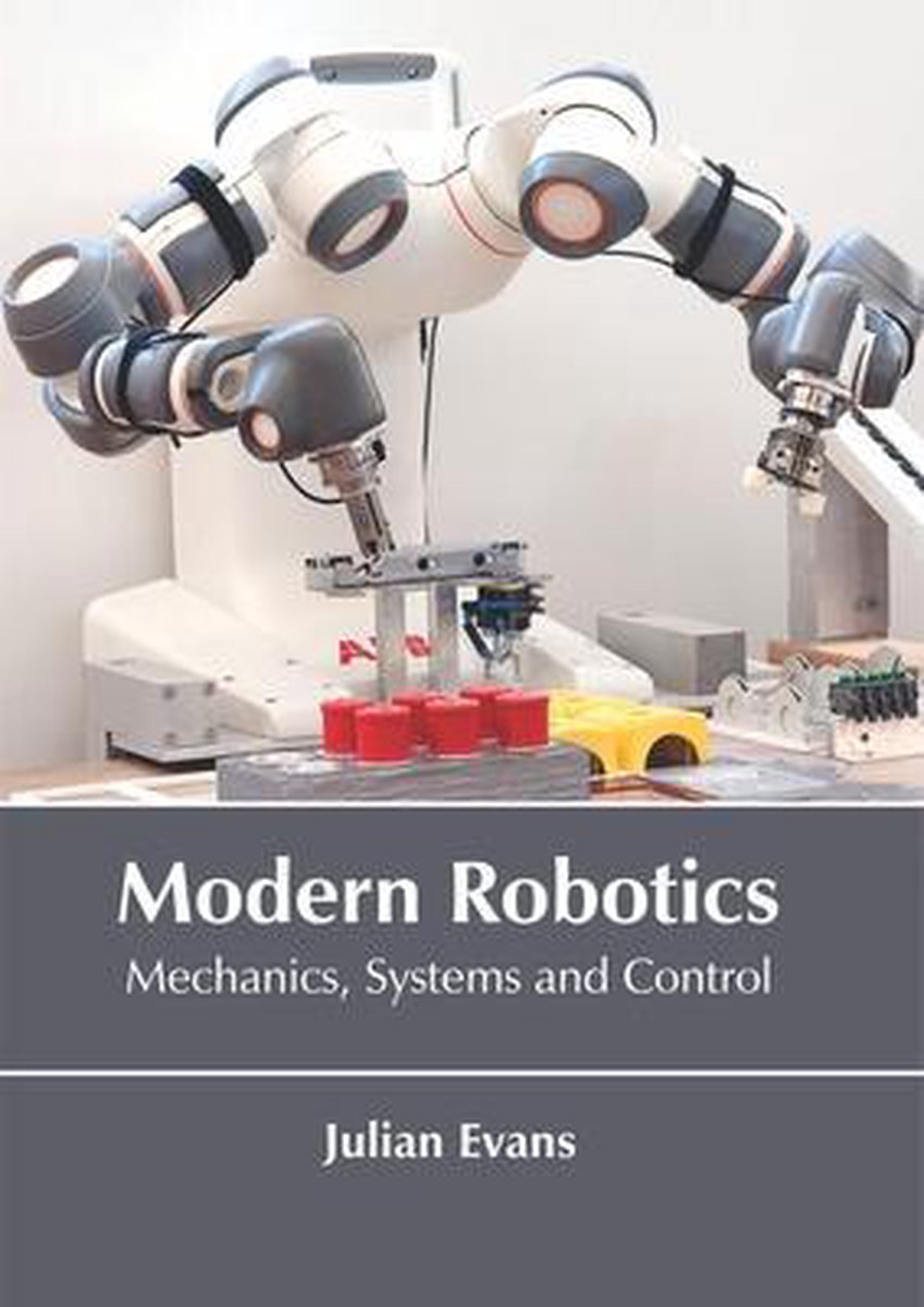 Omslag van Modern Robotics: Mechanics, Systems and Control