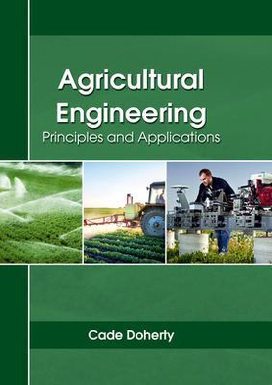 Agricultural Engineering Principles and Applications, Doherty, Cade