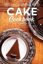 Simple and Easy Cake Cookbook