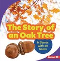 Step by Step-The Story of an Oak Tree