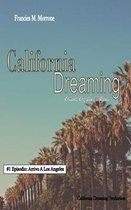California Dreaming: A Los Angeles Series
