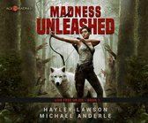 Madness Unleashed: Age of Madness - A Kurtherian Gambit Series
