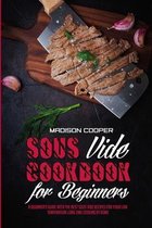 Sous Vide Cookbook for Beginners