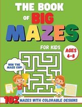 The Book of Big Mazes for Kids