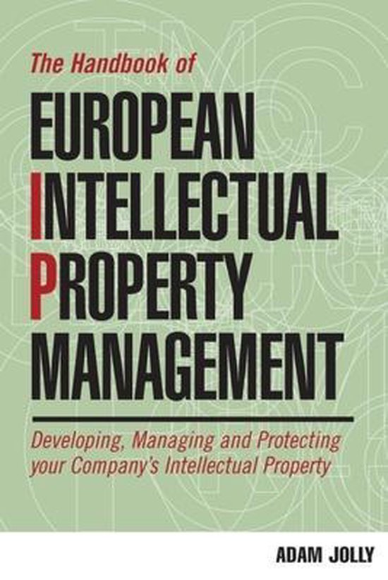 The Handbook Of European Intellectual Property Management - cover